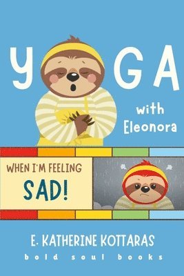 Yoga With Eleonora When I'm Feeling Sad! 1