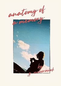 bokomslag anatomy of a memory