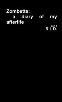 bokomslag Zombette: a Diary of My Afterlife Part 1