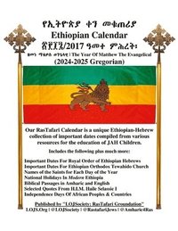 bokomslag Ethiopian Calendar 2017 (Gregorian 2024-2025) LOJSociety Compilation