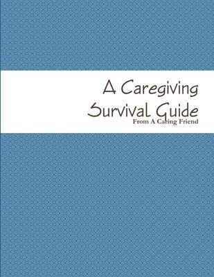 bokomslag Caregiving Survival Guide