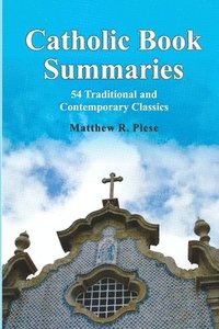 bokomslag Catholic Book Summaries