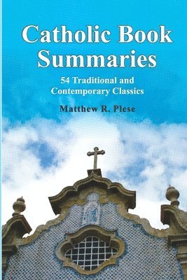 Catholic Book Summaries 1