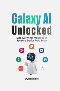 bokomslag Galaxy AI Unlocked