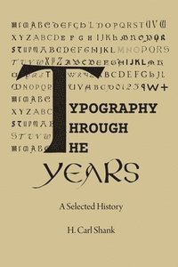 bokomslag Typography Through The Years: A Selected History