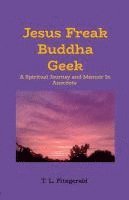 Jesus Freak Buddha Geek 1