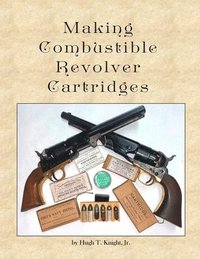 bokomslag Making Combustible Revolver Cartridges