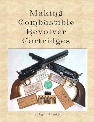 bokomslag Making Combustible Revolver Cartridges