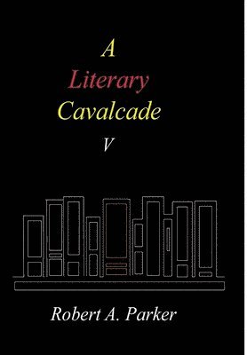 bokomslag A Literary Cavalcade-V