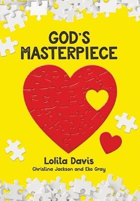 Lolita Davis, Christina Jackson, Eko Gray - God's Masterpiece, Häftad