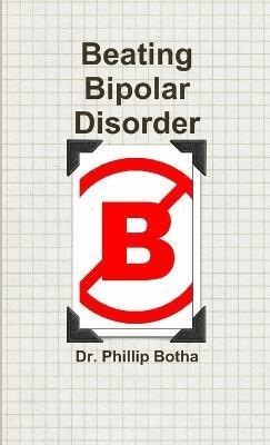 bokomslag Beating Bipolar Disorder