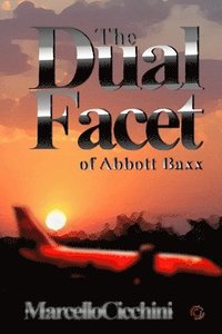 bokomslag Dual Facet of Abbott Baxx