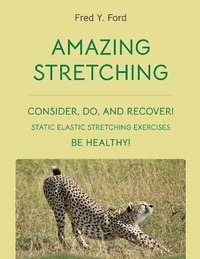 bokomslag Amazing Stretching