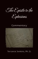 bokomslag The Epistle to the Ephesians Commentary