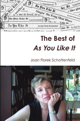 Joan Florek Schottenfeld - Best of As You Like It, Häftad