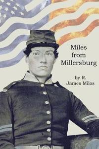 bokomslag Miles from Millersburg