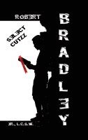 Lcsw Bradley Jr, Jr. Bradley, Lcsw, Robert R. Bradley, Jr., LCSW, Jr. LCSW Robert R. Bradley - Select Cutzz, Inbunden