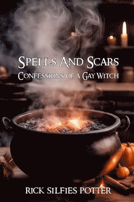 bokomslag Spells and Scars