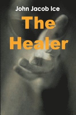 The Healer by John Jacob Ice 1