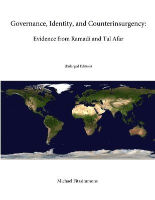 bokomslag Governance, Identity, and Counterinsurgency: Evidence from Ramadi and Tal Afar (enlarged Edition)