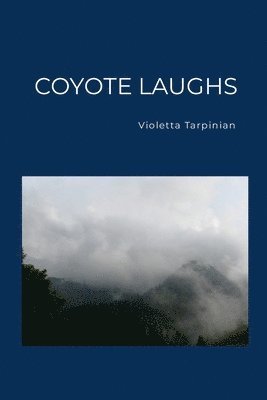 Violetta Tarpinian - Coyote Laughs, Häftad