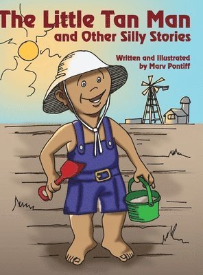 The Little Tan Man and Other Silly Stories 1