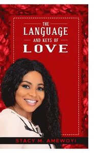 bokomslag The Language and Keys of Love