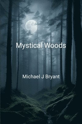 Mystical Woods 1