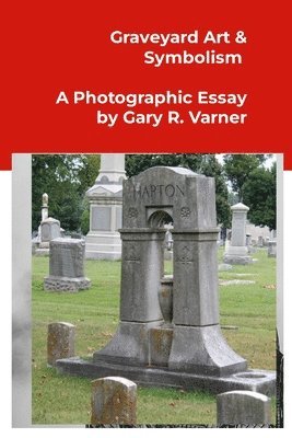 Gary Varner - Graveyard Art & Symbolism, Häftad
