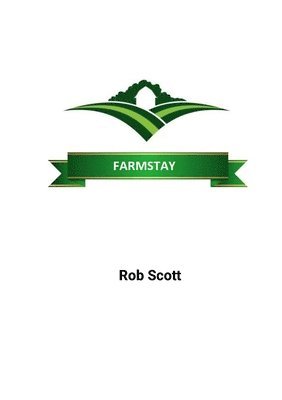 Rob Scott - Farmstay, Häftad