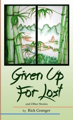 Given Up For Lost And Other Stories 1