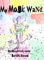 My Magic Wand 1