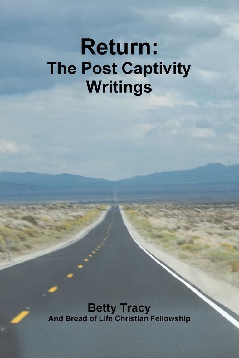 Return: the Post Captivity Writings 1
