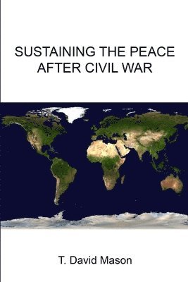 bokomslag Sustaining the Peace After Civil War