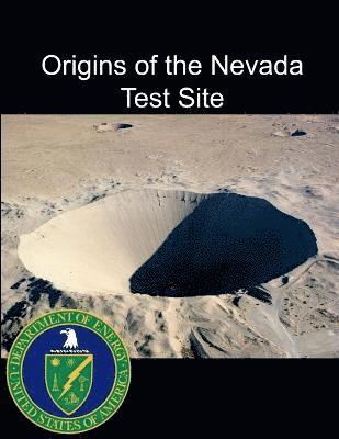 U.S. Department of Energy - Origins of the Nevada Test Site, Häftad