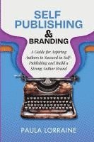 Paula Lorraine - Self Publishing & Branding, Häftad
