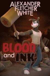 bokomslag Blood and Ink