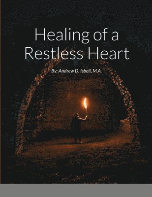 Healing of a Restless Heart 1