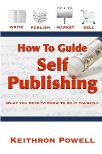 bokomslag How to Guide: Self Publishing