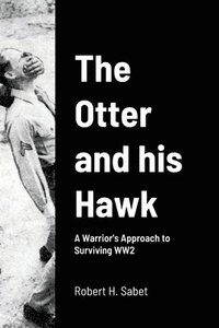 bokomslag The Otter and his Hawk