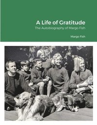 bokomslag A Life of Gratitude
