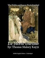 Thomas Malory, John Snape - The Noble and Joyous Book Entitled Le Morte Darthur, Häftad