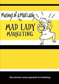bokomslag Musings of A Mad Lady