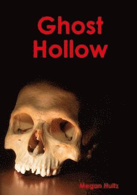 Ghost Hollow 1