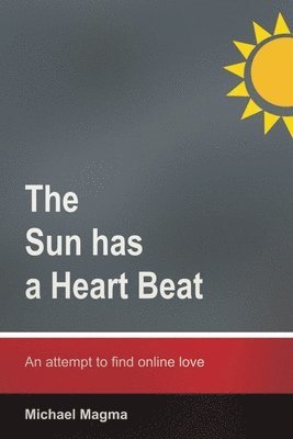 bokomslag Sun Has a Heartbeat