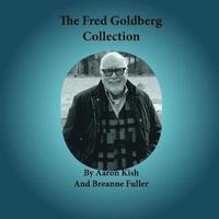 bokomslag The Fred Goldberg Collection