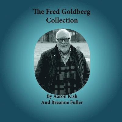 The Fred Goldberg Collection 1