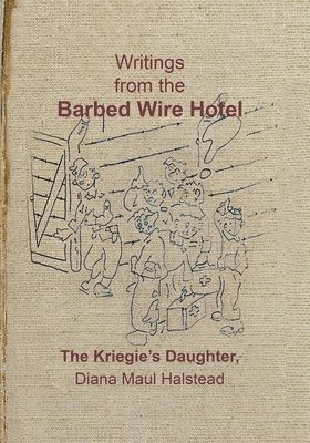 Writings from the Barbed Wire Hotel 1