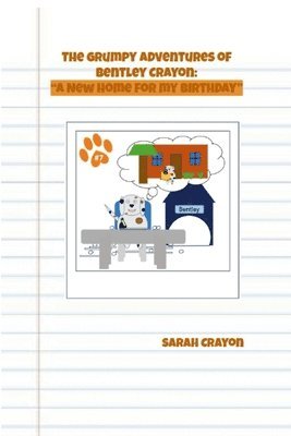 Sarah Crayon - Grumpy Adventures of Bentley Crayon, Häftad