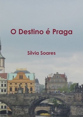 bokomslag O Destino e Praga